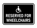 Signs ByLITA Classic Framed Reserved for Wheelchairs Wall or Door Sign