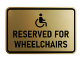 Signs ByLITA Classic Framed Reserved for Wheelchairs Wall or Door Sign