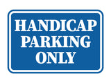 Signs ByLITA Classic Framed Handicap Parking Only Wall or Door Sign