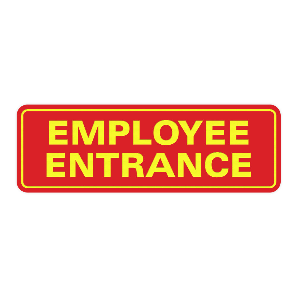 Standard Employee Entrance Sign – Pacific Sign and Stamp