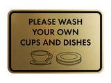 Classic Framed Please Wash Your Own Cups and Dishes Wall or Door Sign