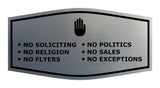 Fancy No Soliciting No Politics No Religion No Sales No Flyers No Exceptions Wall or Door Sign