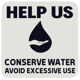 HELP US CONSERVE WATER Wall Door Sign