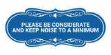 Designer Please Be Considerate and Keep Noise to a Minimum Wall or Door Sign