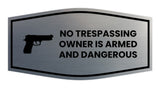 Fancy No Trespassing Owner is Armed and Dangerous Wall or Door Sign