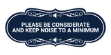 Designer Please Be Considerate and Keep Noise to a Minimum Wall or Door Sign