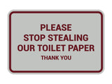 Classic framed Please Stop Stealing Our Toilet Paper Sign