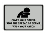 Classic Framed Cover Your Cough Stop the Spread Of Germs Wash Your Hands Sign