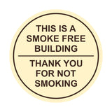 Circle THIS IS A SMOKE FREE BUILDING, Thank You For Not Smoking Wall / Door Sign