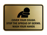 Classic Framed Cover Your Cough Stop the Spread Of Germs Wash Your Hands Sign