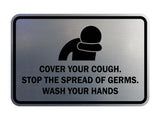 Classic Framed Cover Your Cough Stop the Spread Of Germs Wash Your Hands Sign