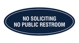 Signs ByLITA Oval No Soliciting No Public Restroom Sign