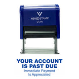 Your Account Is Past Due Self Inking Rubber Stamp