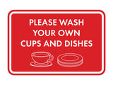 Classic Framed Please Wash Your Own Cups and Dishes Wall or Door Sign