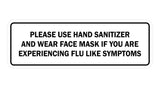 Standard Please Use Hand Sanitizer And Wear Face Mask Sign